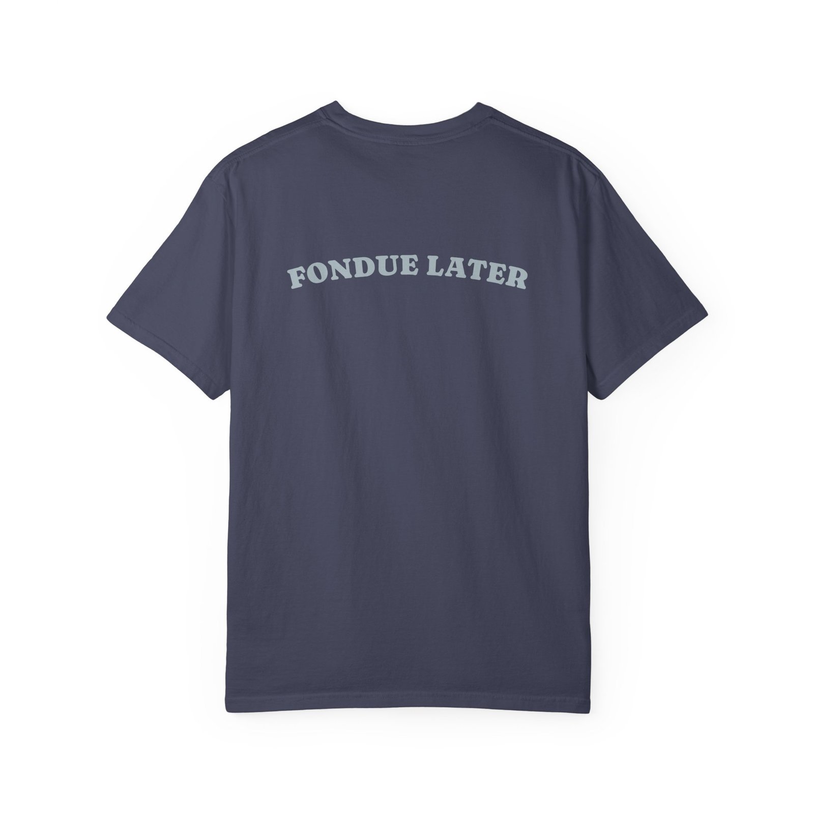 Hike Now Fondue Later Tee - Image 13