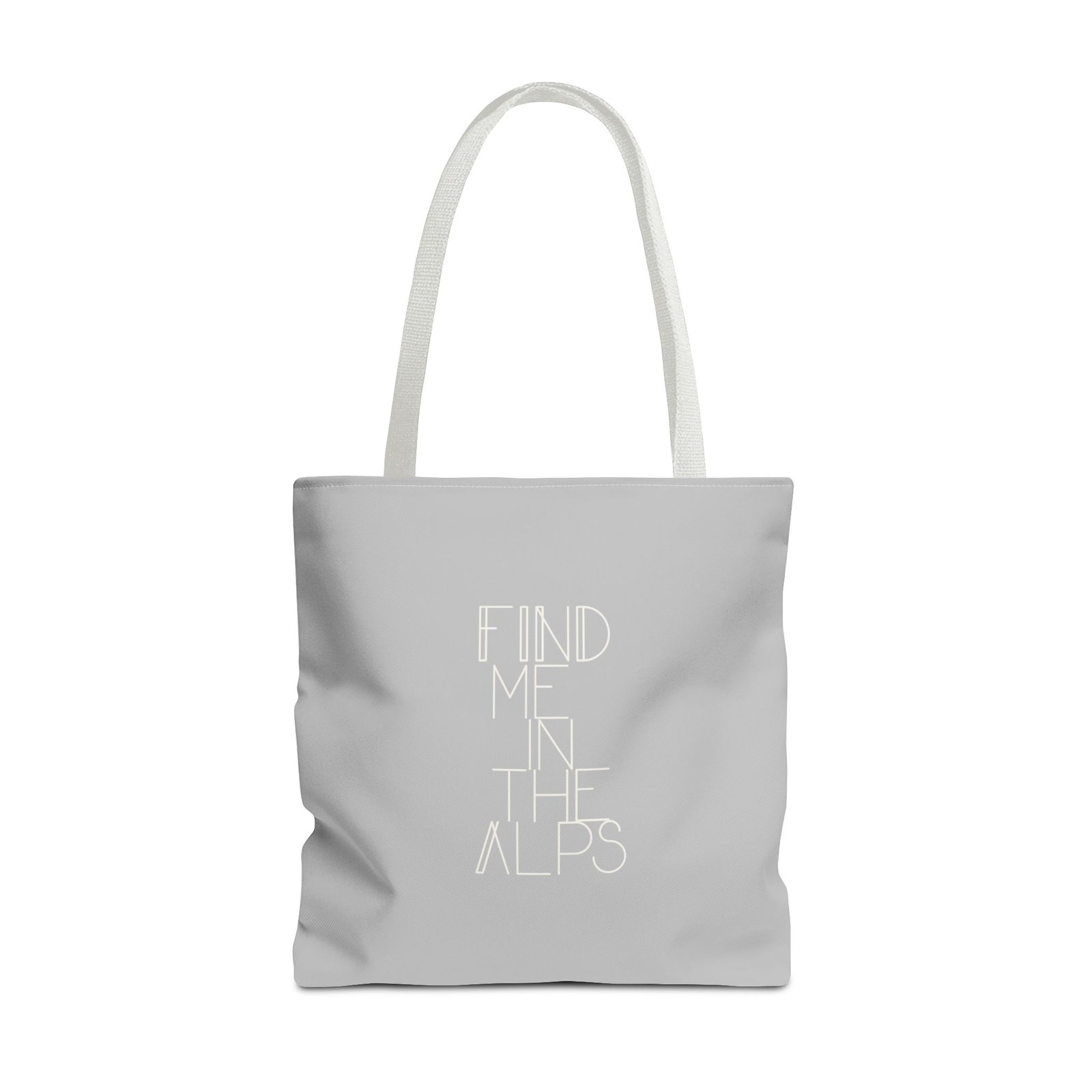 Find Me in the Alps Tote Bag